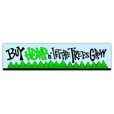 Buy Hemp N' Let the Trees Grow - Small Bumper Sticker | 495