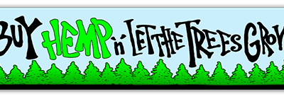 Buy Hemp N' Let the Trees Grow - Small Bumper Sticker | 495