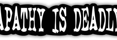 Apathy is Deadly small bumper sticker — Root Concepts design 262