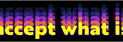 Accept What Is – Small Bumper Stickers | 631