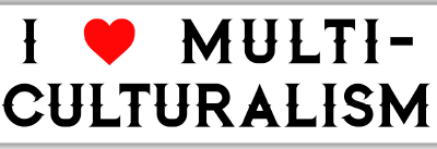 I Love Multiculturalism – Small Bumper Stickers | 634