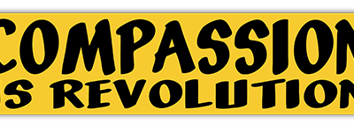 Compassion is Revolution small bumper sticker — Root Concepts design 242