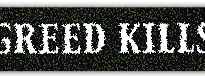Greed Kills small bumper sticker — Root Concepts design 249