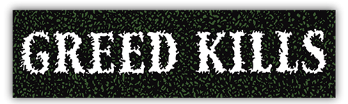 Greed Kills small bumper sticker — Root Concepts design 249
