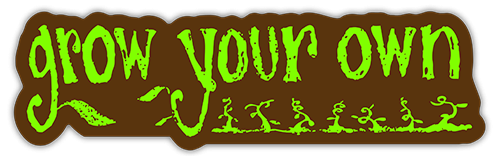 Grow Your Own Sticker small bumper sticker — Root Concepts design 199