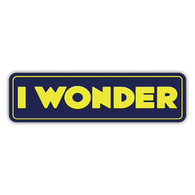 I Wonder - Small Bumper Sticker | 573
