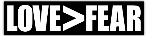 Love > Fear - Small Bumper Sticker | 225