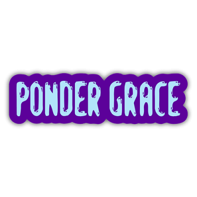 Ponder Grace - Small Bumper Sticker | 320