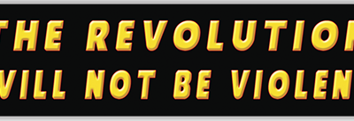The Revolution Will Not Be Violent small bumper sticker — Root Concepts design 496